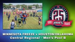 2022 USAFL Centrals Regionals Men's: Minnesota Freeze v Houston Lonestars