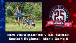 2022 USAFL Eastern Regionals Men's: New York Magpies v D.C. Eagles