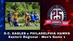 2022 USAFL Eastern Regionals Men's: DC Eagles v Philadelphia Hawks