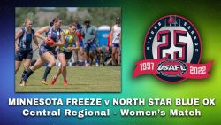 2022 USAFL Central Regionals Women's: Minnesota Freeze vs North Star Blue Ox