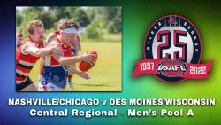 2022 USAFL Centrals Regionals Men's: Nashville Kangaroos v Des Moines Roosters
