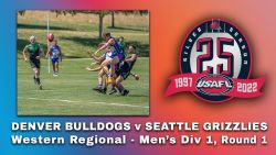 2022 USAFL Western Regionals Men's Division 1: Denver vs Seattle